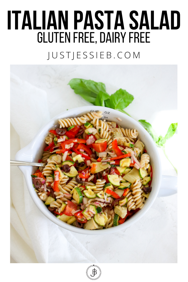 Italian Pasta Salad Gluten Free Dairy Free Just Jessie B